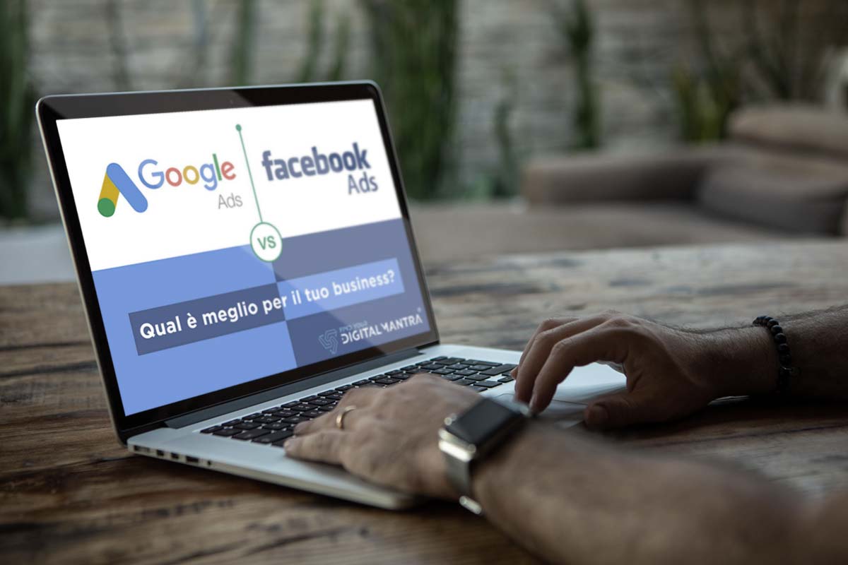 DIGITALMANTRA - Blog - Adv Online - FB Ads Vs Google Ads -dettaglio articolo